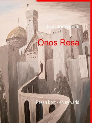cover image of Resan bort--en ny värld